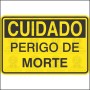 Cuidado - Perigo de morte